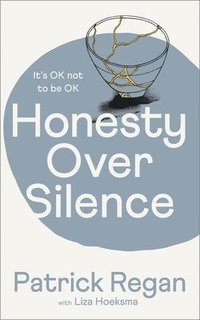 bokomslag Honesty Over Silence