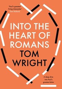 bokomslag Into the Heart of Romans