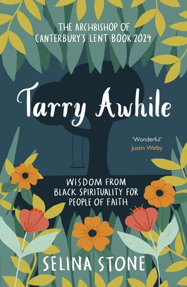 bokomslag Tarry Awhile: Wisdom from Black Spirituality for People of Faith