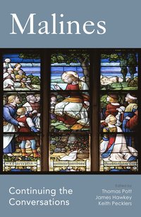 bokomslag Malines: Continuing the Conversations