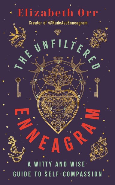 Elizabeth Orr - Unfiltered Enneagram, Häftad