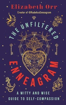 Elizabeth Orr - Unfiltered Enneagram, Häftad