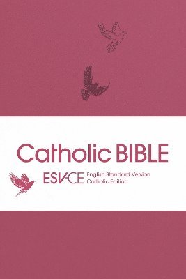 SPCK ESV-CE Bibles, Spck Esv-Ce Bibles - ESV-CE Catholic Bible. The Official Liturgical Bible for England, Wales and Scotland from Advent 24, Häftad