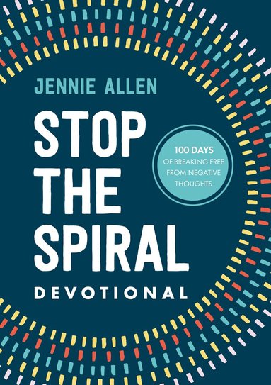 Jennie Allen - Stop the Spiral Devotional, Inbunden