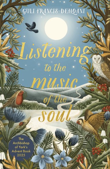 Guli Francis-Dehqani - Listening to the Music of the Soul, Häftad