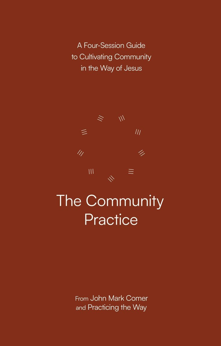 John Mark Comer - Community Practice, Häftad