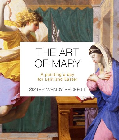 Sister Wendy Beckett - Art of Mary, Häftad