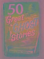 Fifty Great Horror Stories