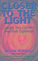 Melvin Morse, Paul Perry - Closer to the Light, Inbunden