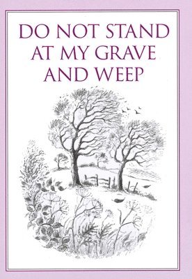 Anonymous - DO NOT STAND AT MY GRAVE & WEE, Inbunden