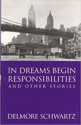 In Dreams Begin Responsibilities and Other Stories 1