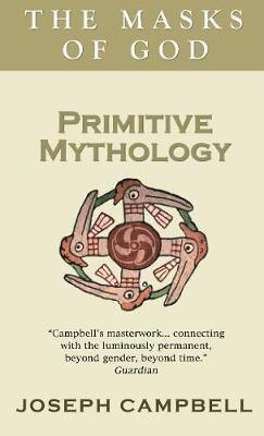 Joseph Campbell - Primitive Mythology, Häftad