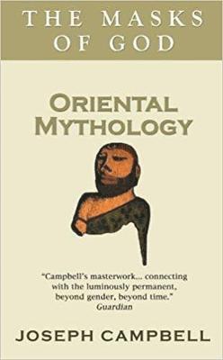 Joseph Campbell - Oriental Mythology, Häftad