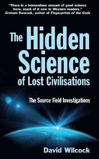 bokomslag The Hidden Science of Lost Civilisations