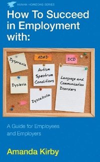 bokomslag How to Succeed in Employment with Specific Learning Difficulties