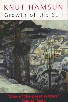 Knut Hamsun - Growth of the Soil, Häftad