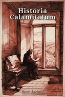 Peter Abelard - Historia Calamitatum, Häftad