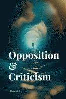 bokomslag Opposition & Criticism