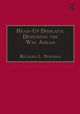 Head-Up Displays: Designing the Way Ahead