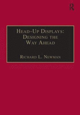 Head-Up Displays: Designing the Way Ahead 1