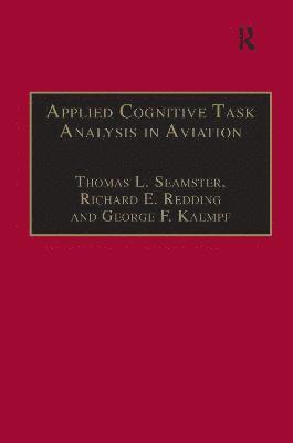 Applied Cognitive Task Analysis in Aviation 1