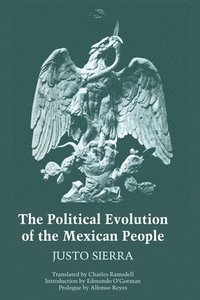 bokomslag The Political Evolution of the Mexican People