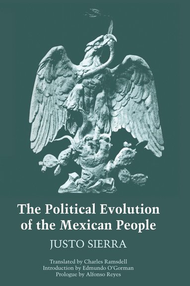 Justo Sierra - Political Evolution of the Mexican People, Häftad