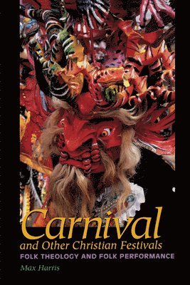 bokomslag Carnival and Other Christian Festivals