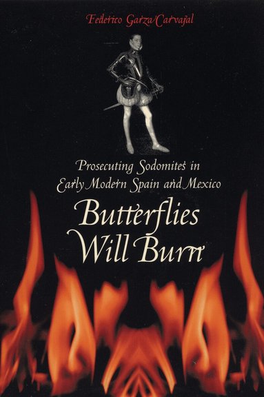 Federico Garza Carvajal - Butterflies Will Burn, Häftad