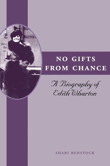 Shari Benstock - No Gifts from Chance, Häftad