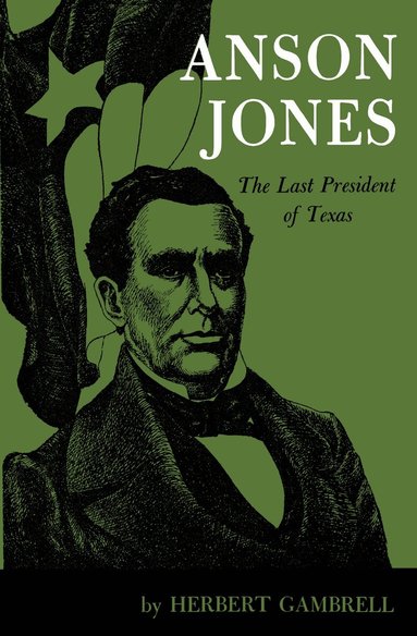 Herbert Gambrell - Anson Jones, Häftad