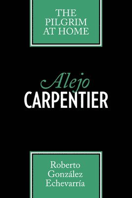 bokomslag Alejo Carpentier