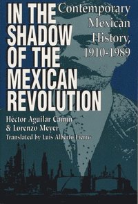bokomslag In the Shadow of the Mexican Revolution
