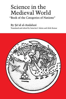 Sa`id al-Andalusi, Al-Andalusi, Said Al-Andalusi, Sa Al-Andalusi, I. Salem - Science in the Medieval World, Häftad