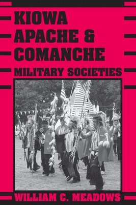Kiowa, Apache, and Comanche Military Societies 1