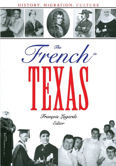 François Lagarde - French in Texas, Häftad