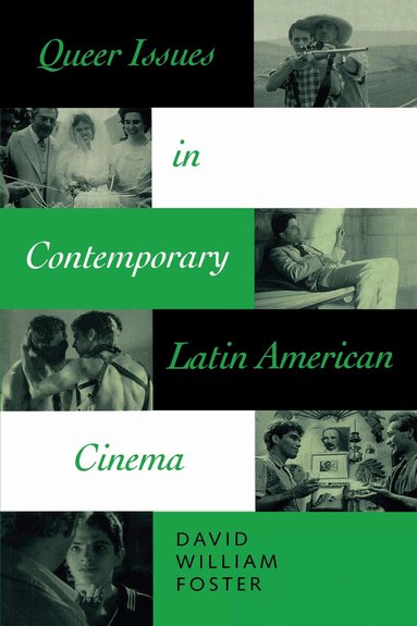 David William Foster - Queer Issues in Contemporary Latin American Cinema, Häftad