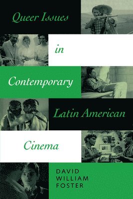 bokomslag Queer Issues in Contemporary Latin American Cinema