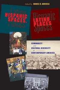 bokomslag Hispanic Spaces, Latino Places