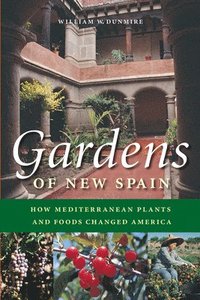 bokomslag Gardens of New Spain