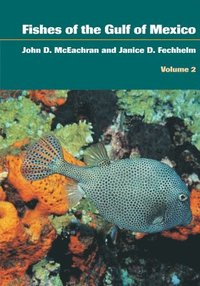 bokomslag Fishes of the Gulf of Mexico, Volume 2
