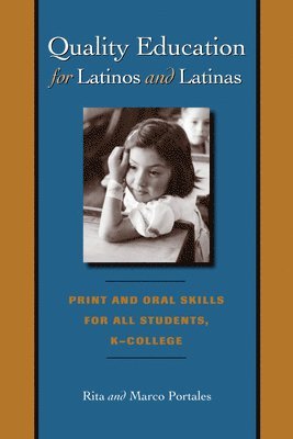 Quality Education for Latinos and Latinas 1