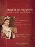 Carlos Montemayor, Donald Frischmann - Words of the True Peoples/Palabras de Los Seres Verdaderos: Anthology of Contemporary Mexican Indigenous-Language Writers/Antología de Escritores Actu, Inbunden