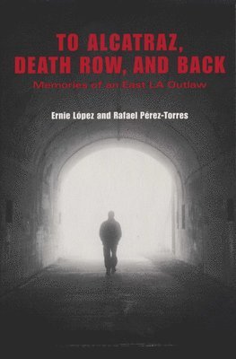 To Alcatraz, Death Row, and Back 1