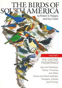 bokomslag Birds of South America I: The Oscine Passerines