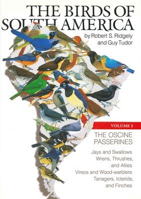 Birds of South America I: The Oscine Passerines 1