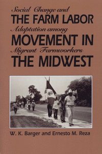 bokomslag The Farm Labor Movement in the Midwest
