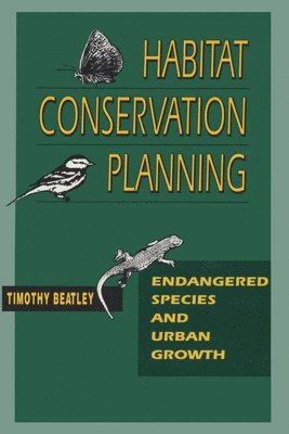 Timothy Beatley - Habitat Conservation Planning, Häftad