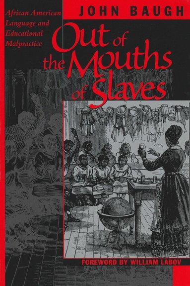 John Baugh - Out of the Mouths of Slaves, Häftad