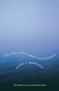 bokomslag The Man Who Swam into History